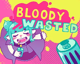 Bloody Wasted